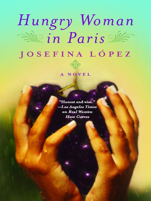 Title details for Hungry Woman in Paris by Josefina López - Wait list